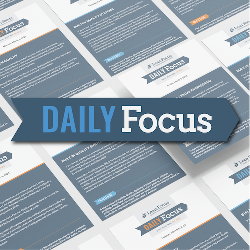 Lean Focus | Daily Focus